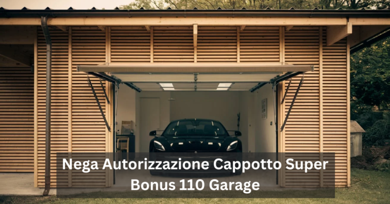 Nega Autorizzazione Cappotto Super Bonus 110 Garage